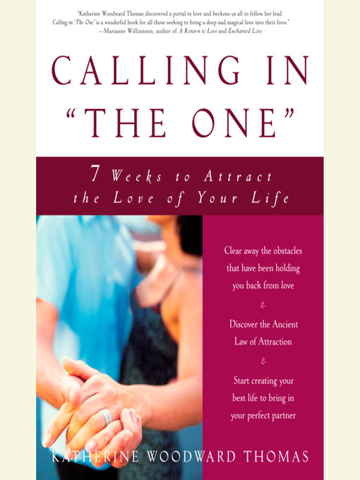 Title details for Calling in "The One" by Katherine Woodward Thomas - Wait list